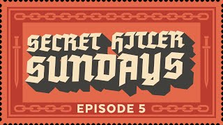 Secret Hitler Sundays  Episode 5 Strong Language  ft Incontrol Anna Prosser Crendor and more [upl. by Engel]