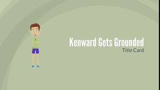 Kenward Gets Grounded Title Card [upl. by Costanzia167]