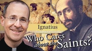 St Ignatius from quotWho Cares About The Saintsquot with Fr James Martin SJ [upl. by Nemhauser]