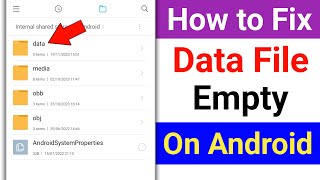 How to Fix Android Data File Empty Problem। Data Folder Empty Problem Solve New Update [upl. by Llebpmac]