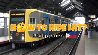 How to ride the LRT train🚆Philippines step by step [upl. by Aiuqcaj790]