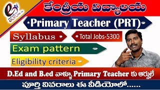 Kendriya vidyalaya recruitment 2018  PRT eligibility criteriasyllabusexam patternage relaxation [upl. by Adigirb]