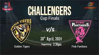 GOLDEN TIGERS vs PINK PANTHERS  CHALLENGERS CUP FINALS  SPL 30 [upl. by Nor]