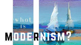 WHAT IS MODERNISM A Lecture [upl. by Euphemia]