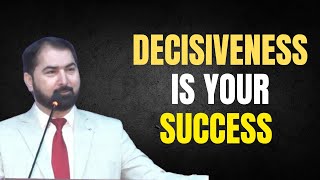 Decisiveness is your success l Ch Wseem [upl. by Larrabee468]