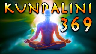 Really Powerful 369 Kundalini 🪬 TRY for 3 Min FEEL The SPIRITUAL POWER [upl. by Aizek685]