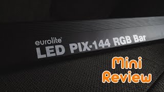 Eurolite LED Pix144 RGB Bar  Mini Review [upl. by Merci]