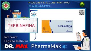 ❓ Cosè il 💊 Farmaco TERBINAFINA 🗺️ Foglietto Illustrativo Bugiardino 👔 ᗪᖇ ᗰᗩ᙭ [upl. by Otho]