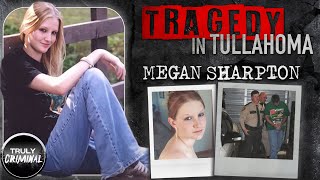 Tragedy In Tullahoma The Case Of Megan Sharpton [upl. by Fennie571]