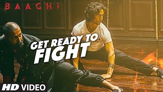 Get Ready To Fight Full Video Song  BAAGHI  Tiger Shroff Grandmaster Shifuji  Benny Dayal [upl. by Spalla]