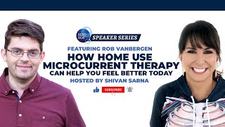 Microcurrent How Home Use Microcurrent Therapy can Help you Feel Better Today with Rob Vanbergen [upl. by Beebe]