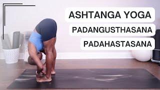 Padangusthasana amp Padahastasana  Big Toe amp Hand to Feet Pose  Ashtanga Yoga Primary Series 2023 [upl. by Traver506]