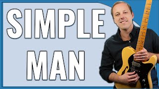 Simple Man Guitar Lesson Lynyrd Skynryd [upl. by Etnom518]