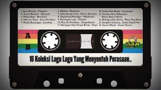 16 Koleksi Lagu Lagu Yang Menyentuh Perasaan [upl. by Lytton]