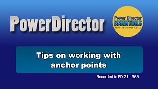 PowerDirector  tips on working with anchor points [upl. by Oiliduab]