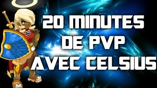 20Min de PVP 79 avec Celsius Steamer 200 Grade 8 [upl. by Alena]