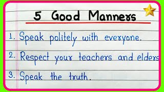 5 Good Manners  5 lines on Good Manners  Good Manners 5 lines  5 Good Manners essay in English [upl. by Neeli466]