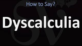 How to Pronounce Dyscalculia CORRECTLY [upl. by Candace]