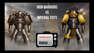 HORUS HERESY BATTLE REPORT  Imperial Fists VS Iron Warriors [upl. by Ellednahs]