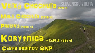 Túra Korytnica kúpele  Prašivá  Malá Chochuľa  Veľká Chochuľa  Nízke Tatry  Cesta hrdinov SNP [upl. by Celia]