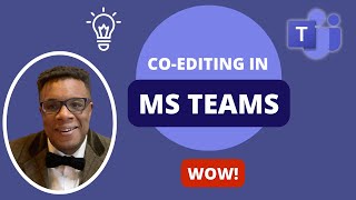 CoEditing In Microsoft Teams Wow [upl. by Chill]