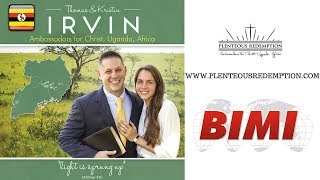 BIMI Thomas and Kristin Irvin Updated Missionary Video [upl. by Aleuqahs]