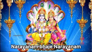 Narayanam Bhaje Narayanam Lyrics  LakshmiNarayan ನನ್ನಭಕ್ತಿಗೀತೆಗಳು narayanbhajan [upl. by Agretha823]