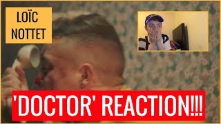 LOÏC NOTTET  DOCTOR MUSIC VIDEO  FIRST TIME ArTy REACTION  REACTOWEEN [upl. by Raybourne]