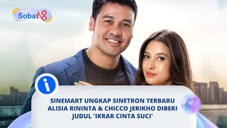 Segara tayang SinemArt ungkap judul Sinetron terbaru Alisia Rininta amp Chocco Jerikho [upl. by Gaiser]