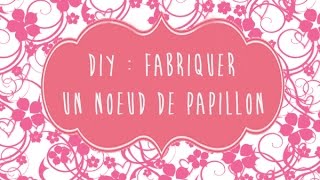 DIY  Fabriquer un noeud de papillon [upl. by Sucramrej]