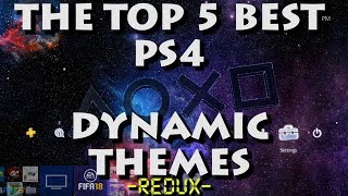 The Top 5 Best PS4 Dynamic Themes REDUX [upl. by Airekat]