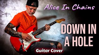 Alice In Chains Down In A Hole  Guitar Cover [upl. by Hoxie63]