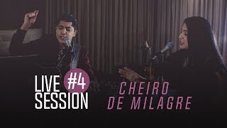 Canção e Louvor  Live Session 4  Cheiro de Milagre [upl. by Aksoyn]