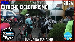 PEDAL XTREME CICLOTURISMO BORDA DA MATA MG 2024 [upl. by Levesque]