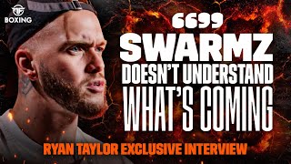 quotSwarmz doesnt understand whats comingquot  Ryan Taylor Exclusive Prime Card Interview [upl. by Akoek]