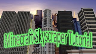 Minecraft Skyscraper City Building Tutorial [upl. by Annahahs]