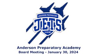 Anderson Preparatory Academy Board Meeting  1302024 [upl. by Autumn]