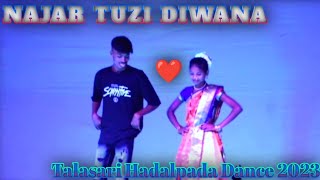 Najar Tuzi Diwana Song Talasari Hadalpada Now Dance 2023 adivasi now dance video youtubevideo [upl. by Sande643]