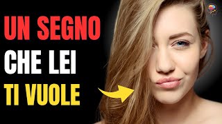 20 SEGNALI CHE UNA DONNA È INTERESSATA A TE  LINGUAGGIO DEL CORPO  SEDUZIONE  AMORE  PSICOLOGIA [upl. by Adnoluy]