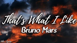 Bruno Mars  Thats What I Like Lyrics [upl. by Killam]