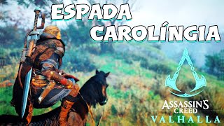 ESPADA LONGA CAROLÍNGiA  ASSASSINS CREED VALHALLA [upl. by Leviralc]