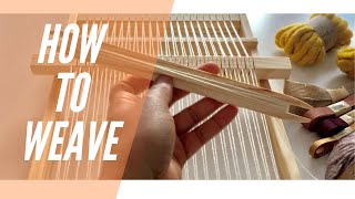 How to Weave  Weaving for Beginners [upl. by Nnaitsirk]