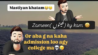 Abu g na kaha admission krvao college jao🥲  Mastiyan khatam🙂😅  subscribeformore newvlog fyp [upl. by Eixel]