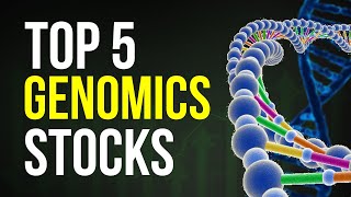 Top 5 Genomics Stocks to Buy in 2024 [upl. by Charline551]