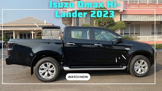 Isuzu Dmax HiLander 2023  Lột Xác Ngoạn Mục  Bền Bỉ  Cứng Cáp [upl. by Studley960]