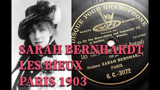 Sarah Bernhardt  Les Vioux Original GampT press 1903 [upl. by Sonitnatsnoc]