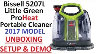 Unboxing Setup DEMO amp Review  Bissell 5207L Little Green Proheat Portable Deep Cleaner 2017 Model [upl. by Barny739]