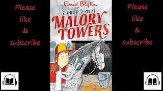 Summer term at Malory towers by Enid Blyton Full audiobook Book number 8 [upl. by Ahsiuq]