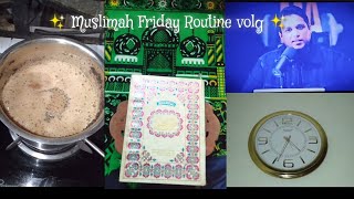 Jumma volgFriday Routine as a muslimahmini vlogMuslimah vlogmuslimah [upl. by Rihana443]