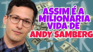 Assim é a vida MILIONÁRIA de ANDY SAMBERG JAKE PERALTA BROOKLYN NINE NINE [upl. by Hgielhsa375]